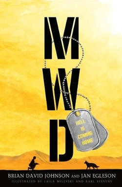 MWD: Hell Is Coming Home: a Graphic Novel