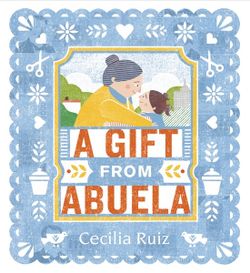 A Gift from Abuela