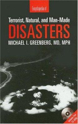 Encyclopedia of Terrorist, Natural and Man-made Disasters