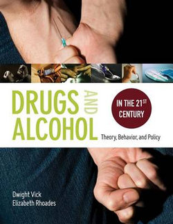 Drugs & Alcohol in the 21st Century