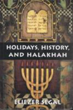 Holidays, History, and Halakhah