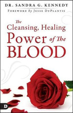 The Cleansing, Healing Power of the Blood
