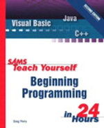 Sams Teach Yourself Beginning Programming in 24 Hours