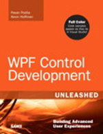 WPF Control Development Unleashed