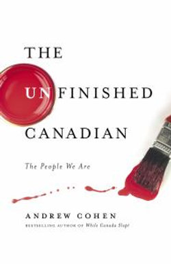 The Unfinished Canadian