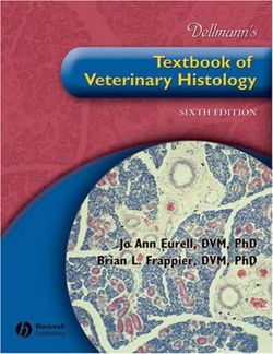 Dellmann's Textbook of Veterinary Histology, Sixth Edition