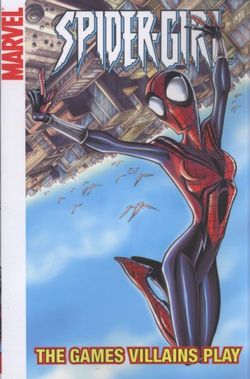 Spider-girl Vol.12: The Games Villains Play