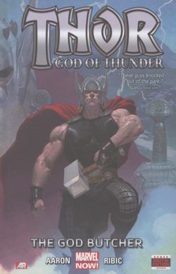 Thor: God of Thunder: the God Butcher (Marvel Now) Volume 1