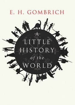 A Little History of the World A Little History of the World