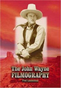 The John Wayne Filmography