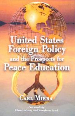 United States Foreign Policy and the Prospects for Peace Education