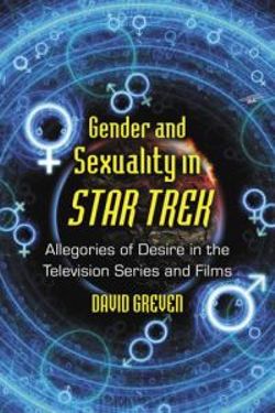 Gender and Sexuality in ""Star Trek