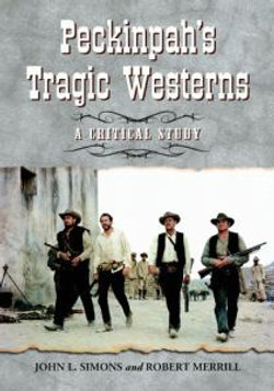 Peckinpah's Tragic Westerns