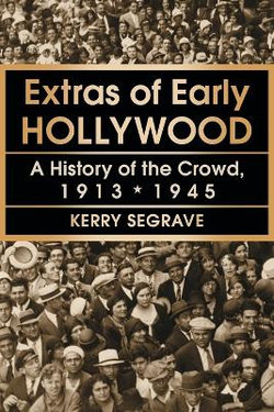 Extras of Early Hollywood