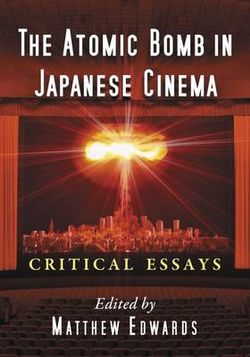 The Atomic Bomb in Japanese Cinema
