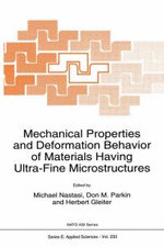 Mechanical Properties and Deformation Behavior of Materials Having Ultra-fine Microstructures