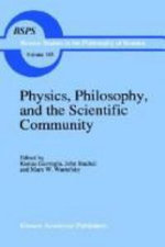 Physics, Philosophy, and the Scientific Community