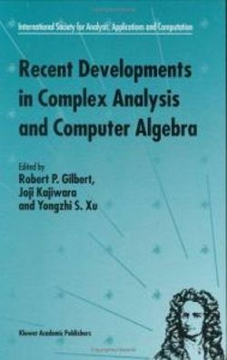 Recent Developments in Complex Analysis and Computer Algebra