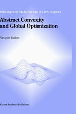 Abstract Convexity and Global Optimization