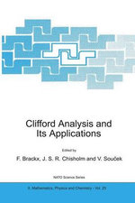 Clifford Analysis and Its Applications