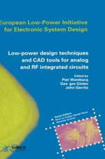 Low-Power Design Techniques and CAD Tools for Analog and RF Integrated Circuits