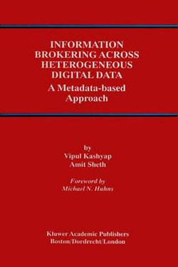 Information Brokering Across Heterogeneous Digital Data