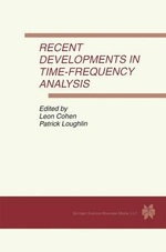 Recent Developments in Time-Frequency Analysis