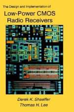 The Design and Implementation of Low-Power CMOS Radio Receivers