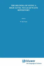 The Dilemma of Siting a High-Level Nuclear Waste Repository