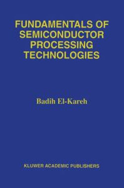 Fundamentals of Semiconductor Processing Technology