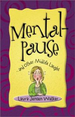 Mentalpause... And Other Midlife Laughs