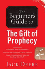 The Beginner's Guide to the Gift of Prophecy
