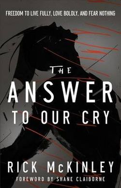 The Answer to Our Cry