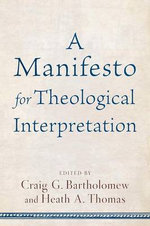 A Manifesto for Theological Interpretation