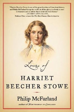 Loves of Harriet Beecher Stowe