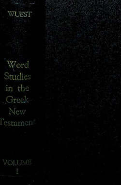 Wuest's Word Studies from the Greek New Testament