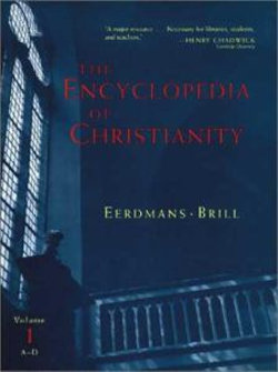 The Encyclopedia of Christianity: A-D v. 1