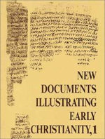 New Documents Illustrating Early Christianity