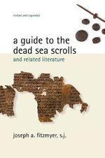 A Guide to the Dead Sea Scrolls and Related Literature A Guide to the Dead Sea Scrolls and Related Literature