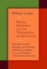 Philo, Josephus, and the Testaments on Sexuality