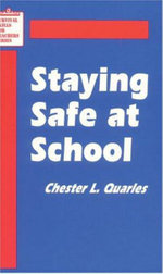 Staying Safe at School Staying Safe at School