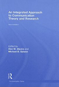 An Integrated Approach to Communication Theory and Research