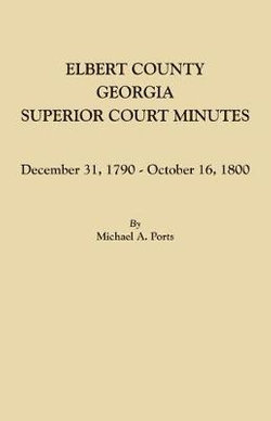 Elbert County, Georgia, Superior Court Minutes