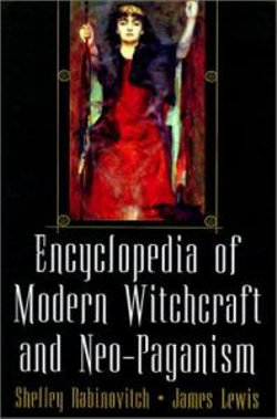 The Encyclopedia of Modern Witchcraft and Neo-Paganism