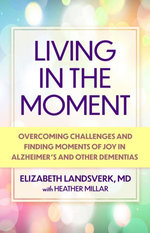 Living in the Moment