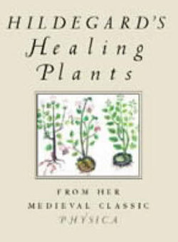 Hildegard Von Bingen's Herbal