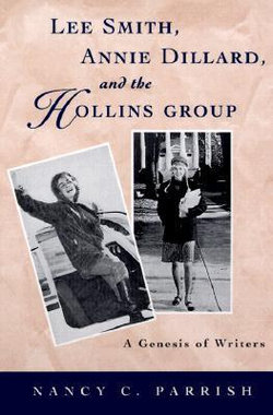 Lee Smith, Annie Dillard and the Hollins Group