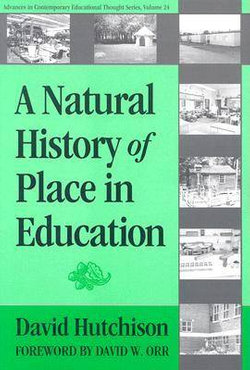 A Natural History of Place in Education