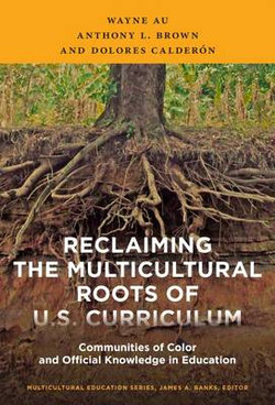 Reclaiming the Multicultural Roots of U. S. Curriculum