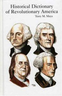 Historical Dictionary of Revolutionary America